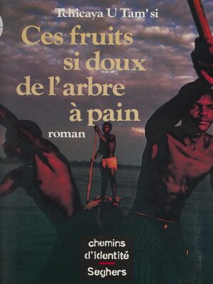 cover image of Ces fruits si doux de l'arbre à pain